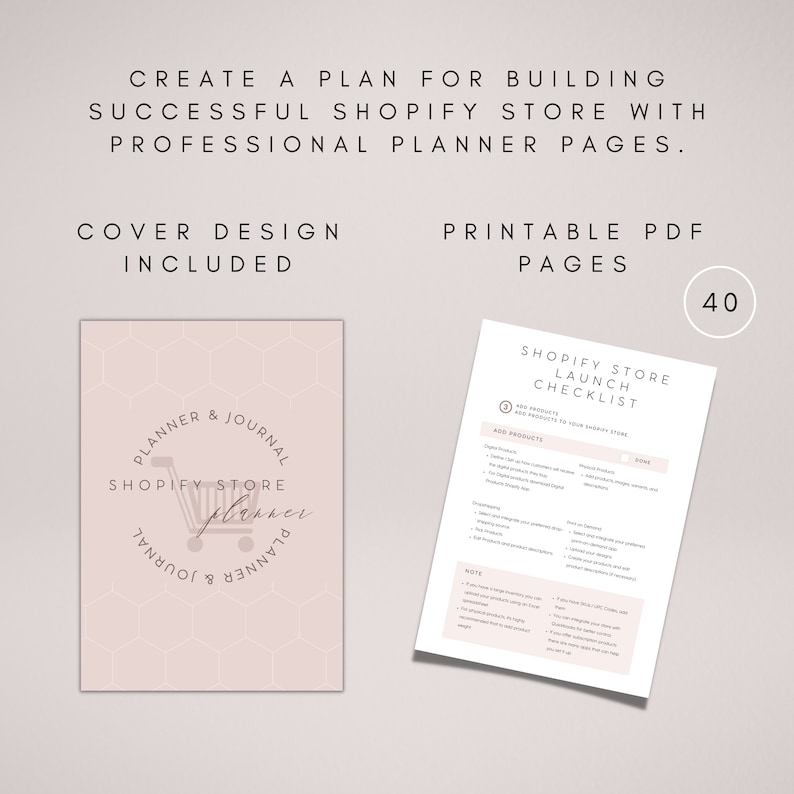 May include: A pink and white printable planner with a honeycomb pattern and the text "Planner & Journal Shopify Store Planner" in a circle. The planner includes a checklist for launching a Shopify store with 40 pages.
