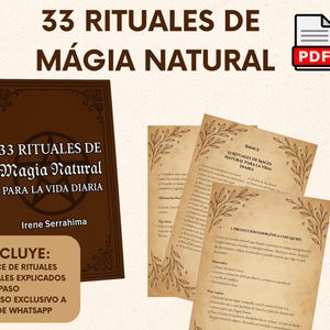 Puede incluir: Un libro marrón titulado "33 Rituales de Magia Natural" con el nombre de la autora, Irene Serrahima. La imagen incluye páginas con texto y un icono PDF. La portada del libro tiene elementos decorativos y el texto "PARA LA VIDA DIARIA".
