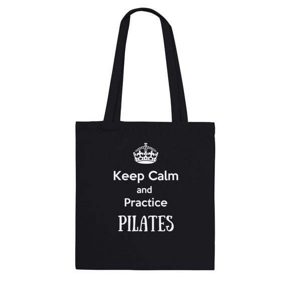 Keep Calm And Practice Pilates, Black Tote Bag Pilates, Tote Bag Spiritual