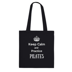 May include: Black tote bag with white text that reads "Keep Calm and Practice PILATES".