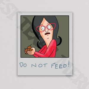 Bob's Burgers Fridge Magnets | Bob's Burgers Linda Belcher Do Not Feed Refrigerator Magnet, Car Magnet