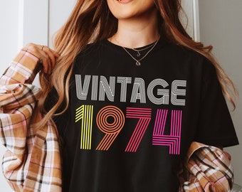 1974 Vintage Shirt, 1974 Geburtstag Shirt, 50. Geburtstag Geschenk Shirt, 1974 Vintage T-Shirt, 1974 Retro Shirt, 1974 Geburtstag Frau, Geburtstagsgeschenk 50