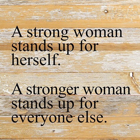 a strong woman stands up for herself