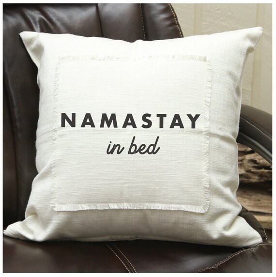Namastay in Bed Pillow Etsy