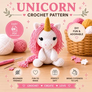 May include: A white crocheted unicorn with pink mane and tail, and a golden horn. The image includes the text "UNICORN CROCHET PATTERN", and other text such as "Beginner Friendly", "Fun to Make", and "Perfect Gift".