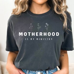 Christian Mom Shirt | Motherhood Shirt, Homemaker Shirt, Gift for Mom, Homeschool Mom Shirt, Homeschool Shirt, Motherhood is my Ministry