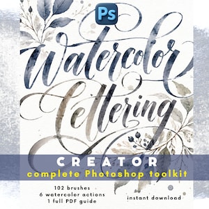 May include: A digital graphic featuring the text Watercolor Lettering Creator complete Photoshop toolkit with a blue Ps icon. The design includes dark blue and grey watercolor botanical illustrations of leaves and berries on a white background.
