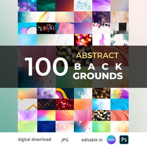 May include: A collection of 100 abstract backgrounds in JPG format, perfect for digital projects. The backgrounds feature a variety of colors, patterns, and textures, including gradients, geometric shapes, and bokeh effects. They are editable in Canva and Photoshop.