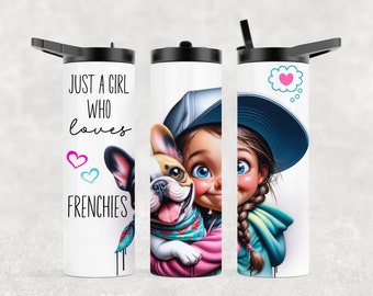 Thermobecher / Tumbler Schraubverschluß "Just a girl who loves frenchies" personalisierbar