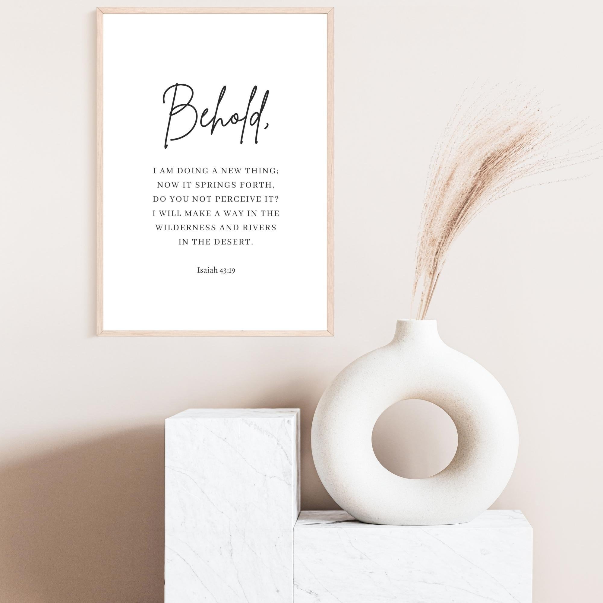 Isaiah 43:19, Behold I Am Doing a New Thing, Bible Verse Wall Art