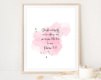 Proverbs 31:25, Strength and Dignity Are Her Clothing, Bible Verse Print, Christian Wall Decor, Digital Download, Watercolor Scripture Art