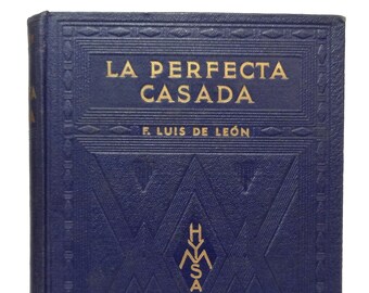 1942 Fray Luis de Leon La Perfecta Casada Spanish Golden Age Madrid Spain Cloth Vintage Religious Book