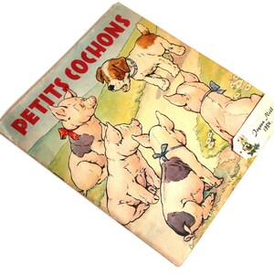 1954 Les petits cochons vintage livre pour enfants Petits cochons livre français illustré pour enfants rare