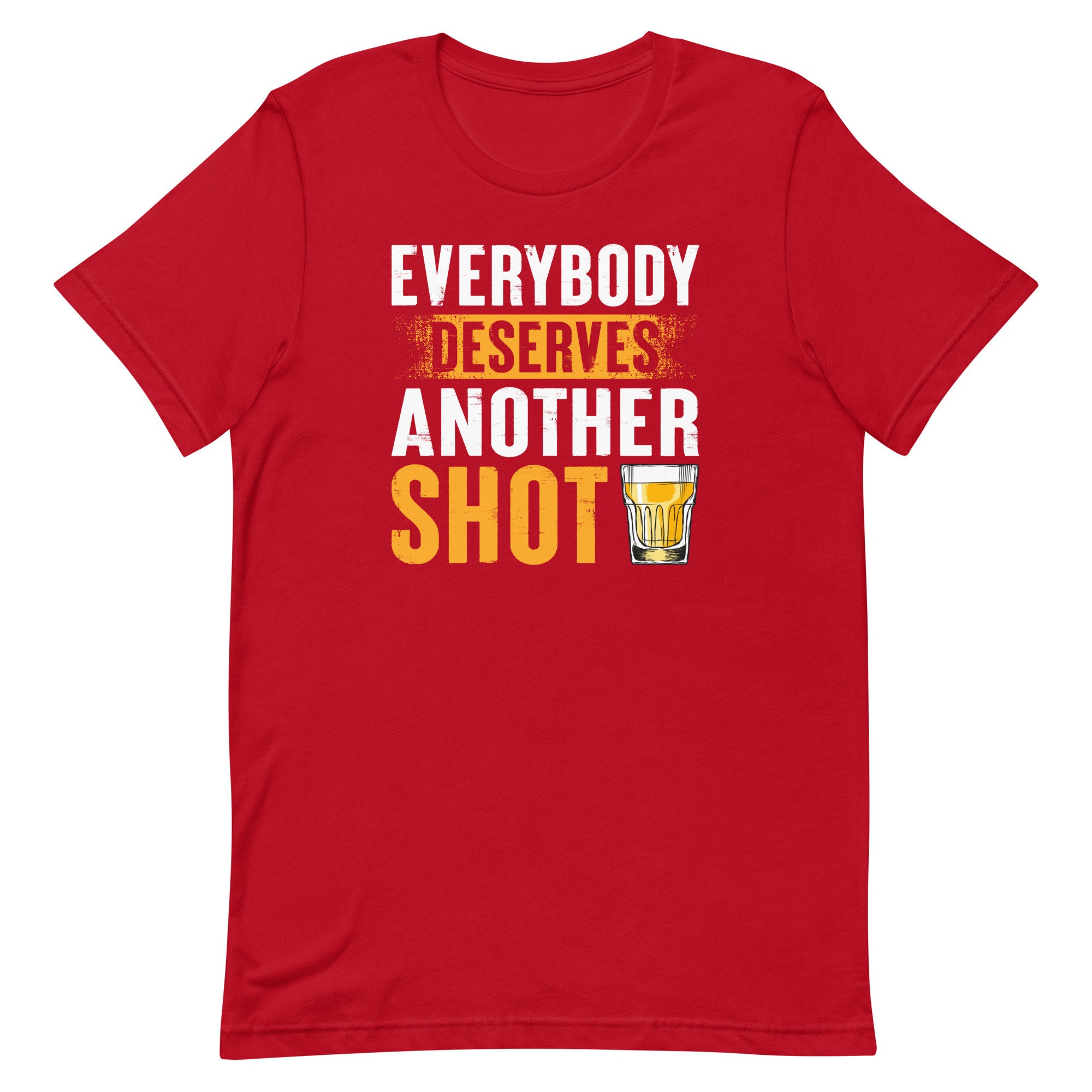 Everybody Deserves Another Shot - Etsy