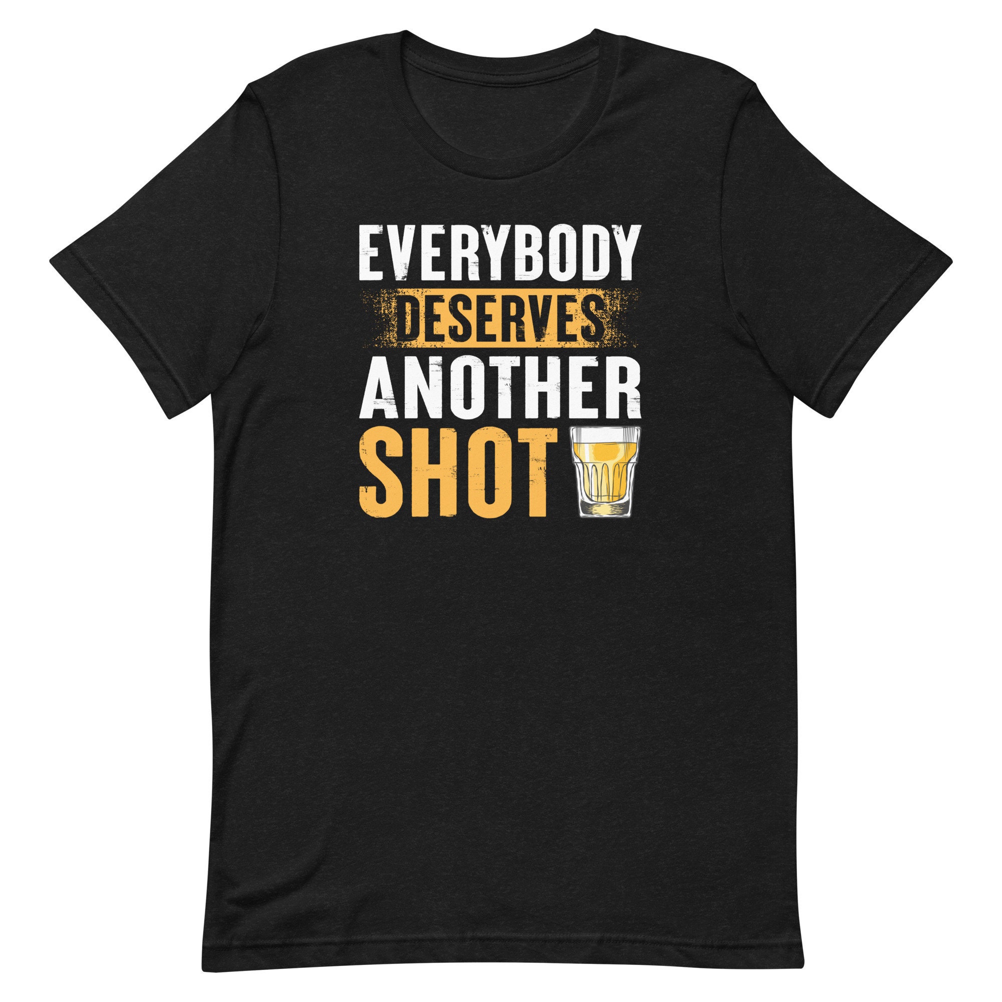 Everybody Deserves Another Shot - Etsy