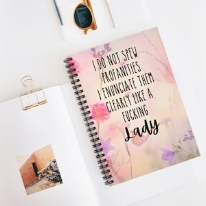 I Do Not Spew Profanities | Floral | Funny | Passive Aggressive | Work | Office | Adult Humor | Work Humor | Spiral Notebook - Ruled Line