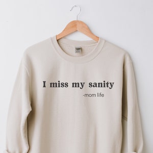 I Miss My Sanity SVG | Mom Life Svg | Mama Shirt Svg | Mom Cricut File | Mama Silhouette Files| Mom Tshirts | Digital Download