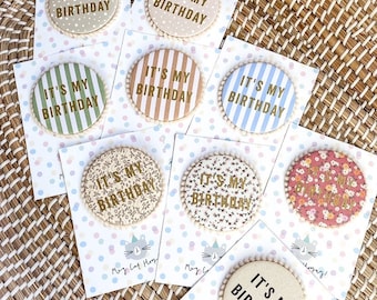It’s My Birthday Fabric Badge with a Pom Pom trim