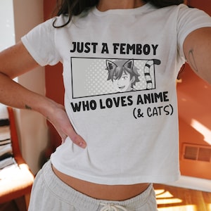 Just a Femboy Who Loves Anime & Cats T-Shirt, Femboy Clothing, LGBTQ Shirt