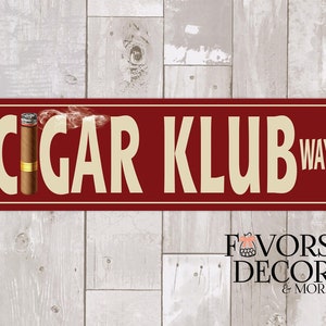 Cigar Klub Street Sign - Fraternity Cigar Smokers Street Sign - Kappa Alpha Psi Cigar Smoker Gift