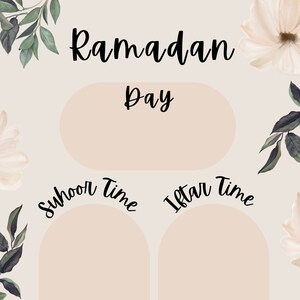 May include: A printable Ramadan calendar with a floral design. The calendar has spaces to fill in the day, suhoor time, and iftar time.