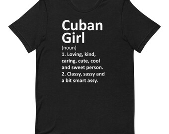 Cubaans meisjesshirt, Latina Pride-uniseks T-shirt, Latin Heritage-kleding, liefdevol, zorgzaam