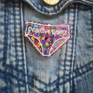 Positive Pants handmade brooch, thoughtful gift , stocking fillers , positive affirmation , self care gift , lanyard , mum gift , anxiety