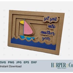 Cartão de aniversário 3D em SVG com veleiro, Cartão de felicitações pop-up em SVG, Cartão de sombra, Arquivo de corte de silhueta, Cartão em camadas em SVG, Navegue para mais um ano