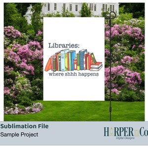 Library Shhh Sign Libraries Where Shhh Happens PNG, Sublimation File, Library Tote Bag ...