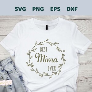 Best Mima Ever SVG, machen Sie ein personalisiertes Muttertagsgeschenk, Datei für Cricut, Silhouette, Sublimation, Glowforge, PNG, dxf, eps, Clipart