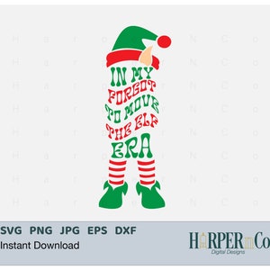 In My Forgot to Move the Elf Era SVG, Funny Christmas Elf SVG, Mom Life Elf Design, Cricut Silhouette Cut-bestand, vakantieshirt png PNGEgg