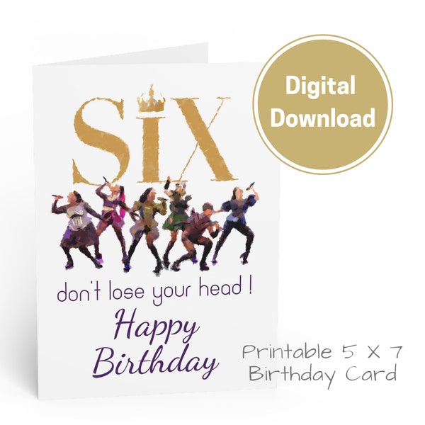 Carte de six anniversaires. Effet d’impression abstraite téléchargeable instantanément, carte SIX The Musical Greetings - Idéal pour tous les amateurs de SIX Musical Theatre