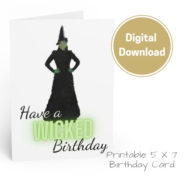 Wicked Birthday Card. Instantly Downloadable Abstract Print effect, ELPHABA, WICKED Greetings card - Ideal for all Musical Theatre lovers