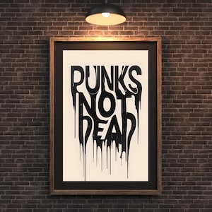 Punks Not Dead Punk Rock Music Poster Digital Wall Art Decor Print At Home Instant Download