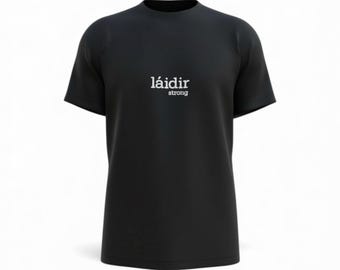 Camiseta Láidir/Strong