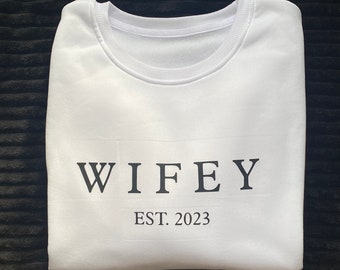 Wifey Jumper/T-shirt