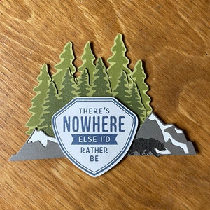 Nowhere I rather be scrapbooking embellishments hike camping,