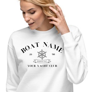 Premium Unisex Aangepaste Boot naam Yacht Club Crewneck