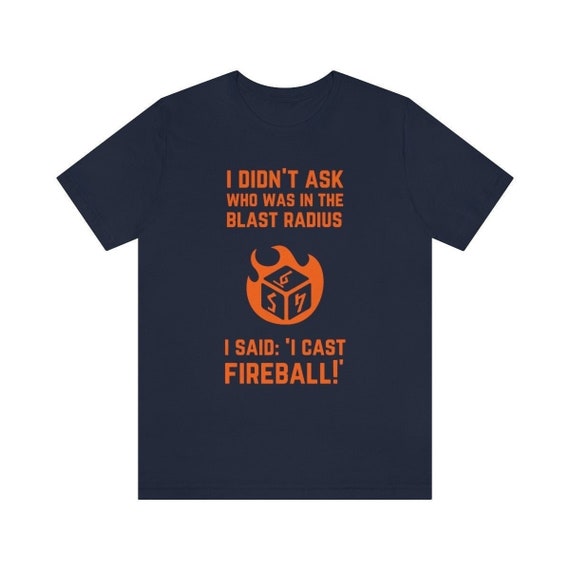 I Cast Fireball DnD shirt Unisex | DnD shirt funny | DnD shirt wizard | DnD accessories |  DnD Gifts | DM gift | D and D shirt | RPG shirt