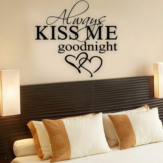 Always Kiss Me Goodnight Love Quote Wall Stickers Bedroom Etsy