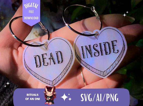 Dead Inside Heart Earrings SVG, Laser Cut File, Earring svg file, Dark Humor SVG, Laser ready file, Earrings svg, Glowforge cut files