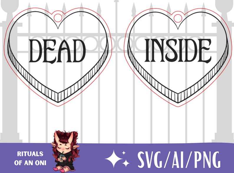 May include: Two black and white heart-shaped signs with the words "DEAD" and "INSIDE" written in a gothic font. The signs are set against a white background with a black gate.