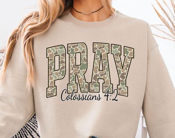 Pray Sweatshirt, Camo Jesus Sweatshirt, Christian Apparel, Colossians 4, Bible Verse Shirt, Religious Crewneck, Jesus Hoodie, God Shirts