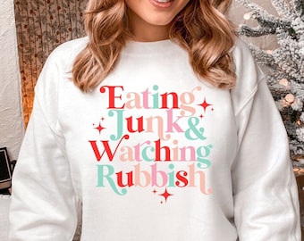 Eating Junk and Watching Rubbish Christmas Sweatshirt, Christmas Movie Shirt, Matching Christmas Shirts, Ugly Christmas Sweater, Movie Quote
