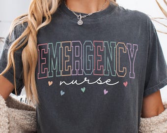 Comfort Colors® Emergency Nurse Shirt, ER Nurse Tee, Emergency Department, ED Nurse Gifts, Registered Nurse, Nurse Week, Gift for New Nurse