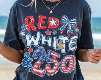 Comfort Colors 250th Anniversary Shirt, Red White and 250 Tee, 4th of July Shirt, Preppy Patriotic Tee, USA America Shirt, Flag Tshirt