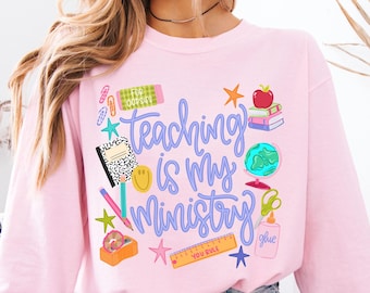 Comfort Colors® Teaching Is My Ministry Long Sleeve Shirt, Christian Teacher Gifts, Gift for Teaching Grad, Teacher Bible Verse Shirt