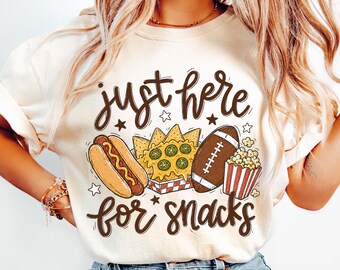Comfort Colors® Just Here For Snacks Football Shirt, Womens Football Tee, Funny Football Shirts for Women, Gameday Shirts, Football Gifts