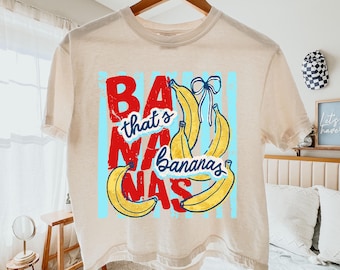 That's Bananas Cropped Tee Comfort Colors®, Bananas Shirt, Banana Crop Top, Summer Fruit Tee, Fruit Pun, Funny Summer Shirts, Foodie Gifts