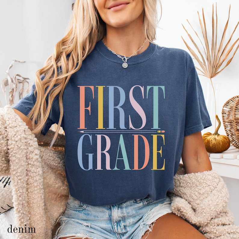 Comfort Colors® First Grade Teacher Shirt, First Grade Shirt for Teachers, First Grade Teacher Team Shirts, Teacher Gift for New Teacher Denim